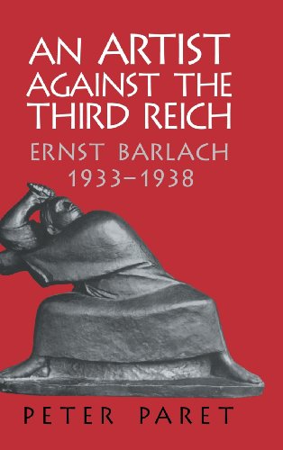 9780521821384: An Artist against the Third Reich: Ernst Barlach, 1933–1938