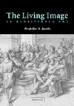 9780521821599: The Living Image in Renaissance Art