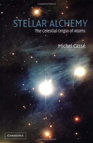 Stock image for Stellar Alchemy: The Celestial Origin of Atoms for sale by Decluttr
