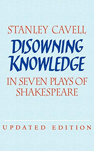 9780521821896: Disowning Knowledge: In Seven Plays of Shakespeare: 0