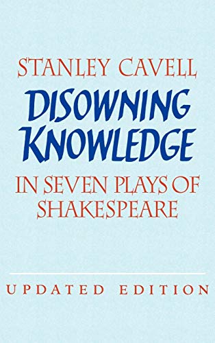9780521821896: Disowning Knowledge: In Seven Plays of Shakespeare