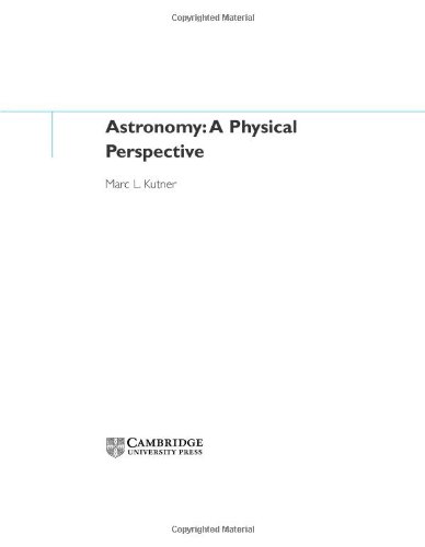 9780521821964: Astronomy: A Physical Perspective