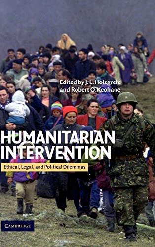 Stock image for Humanitarian Intervention: Ethical; Legal and Political Dilemmas for sale by Ria Christie Collections