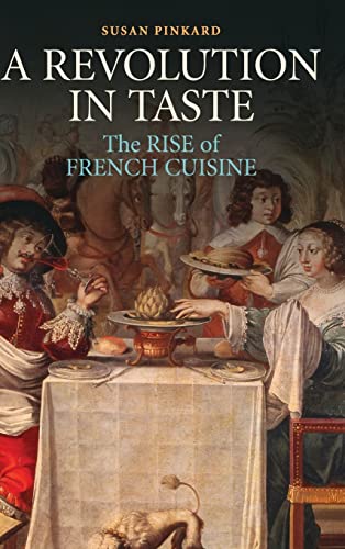 2 books -- A Revolution in Taste: The Rise of French Cuisine, 1650 - 1800. + Physiology of Taste.