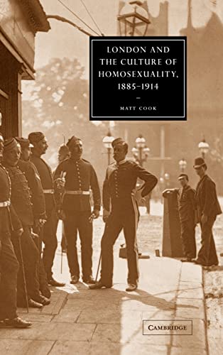 9780521822077: London and the Culture of Homosexuality, 1885–1914
