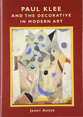 Paul Klee and the Decorative in Modern Art (9780521822503) by Anger, Jenny