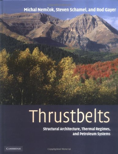 Stock image for Thrustbelts: Structural Architecture, Thermal Regimes and Petroleum Systems for sale by HPB-Red