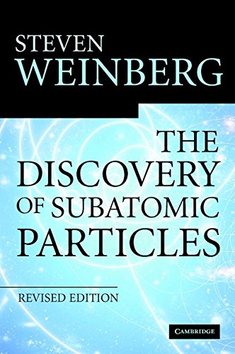 Stock image for The Discovery of Subatomic Particles Revised Edition for sale by Jenson Books Inc