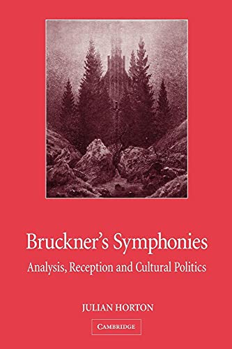 9780521823548: Bruckner’s Symphonies: Analysis, Reception and Cultural Politics