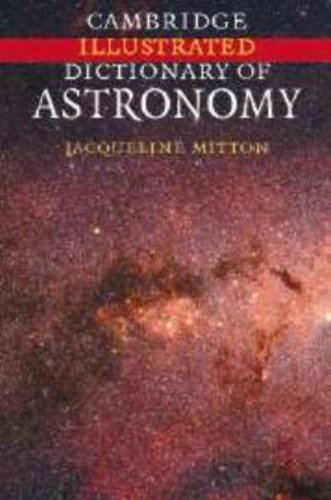 Beispielbild fr Cambridge Illustrated Dictionary of Astronomy zum Verkauf von Better World Books