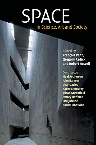 9780521823760: Space: In Science, Art and Society (Darwin College Lectures, Series Number 15)
