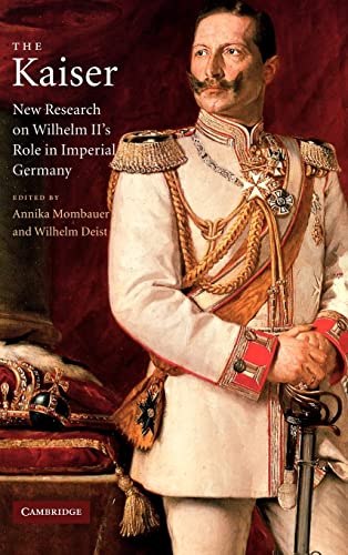 9780521824088: The Kaiser: New Research on Wilhelm II's Role in Imperial Germany