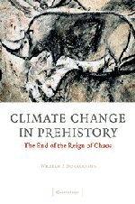 Beispielbild fr Climate Change in Prehistory: The End of the Reign of Chaos zum Verkauf von WorldofBooks