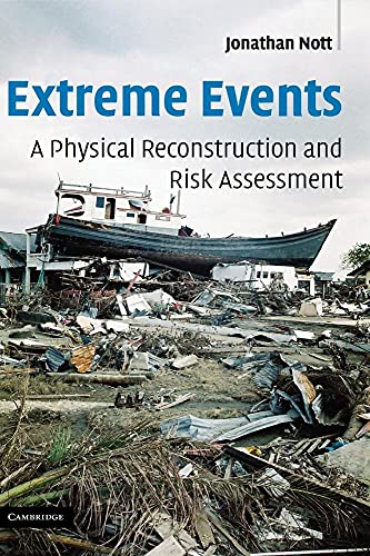 9780521824125: Extreme Events: A Physical Reconstruction and Risk Assessment