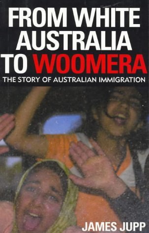 9780521824248: From White Australia to Woomera: The Story of Australian Immigration