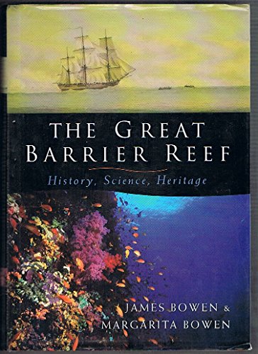 Stock image for The Great Barrier Reef : History, Science, Heritage for sale by Better World Books Ltd