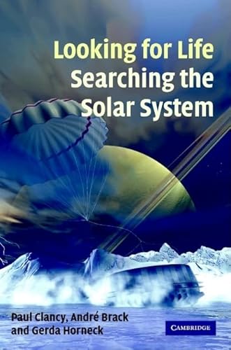 Beispielbild fr Looking for Life, Searching the Solar System zum Verkauf von Better World Books