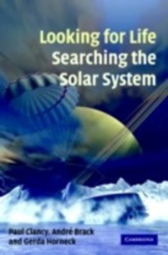 9780521824507: Looking for Life, Searching the Solar System Hardback