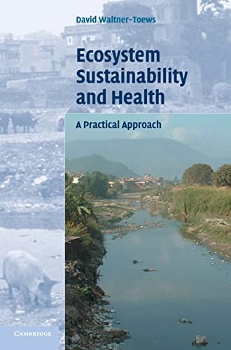 9780521824781: Ecosystem Sustainability and Health Hardback: A Practical Approach