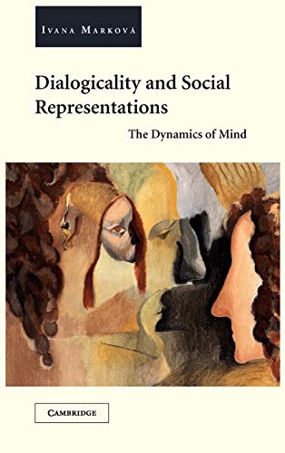 Beispielbild fr Dialogicality and Social Representations : The Dynamics of Mind zum Verkauf von Better World Books: West