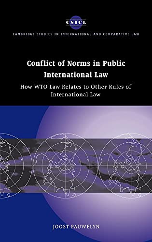 9780521824880: Conflict of Norms in Public International Law: How WTO Law Relates to other Rules of International Law: 29 (Cambridge Studies in International and Comparative Law, Series Number 29)