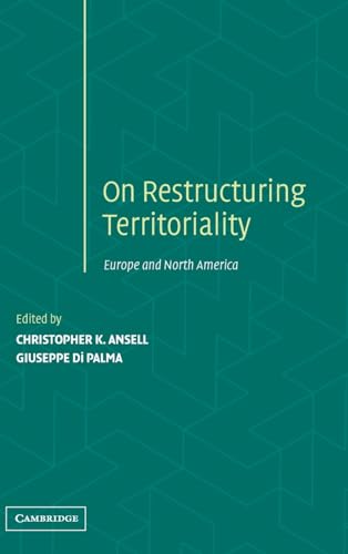 Beispielbild fr RESTRUCTURING TERRITORIALITY: EUROPE AND THE UNITED STATES COMPARED zum Verkauf von Larry W Price Books