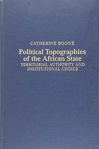 9780521825573: Political Topographies of the African State: Territorial Authority and Institutional Choice