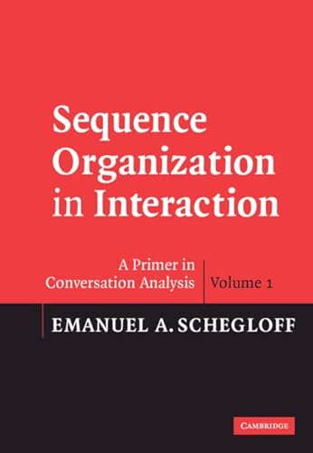 Immagine dell'editore per Sequence Organization In Interaction: Volume 1: A Primer In Conversation Analysis venduto da Romtrade Corp.