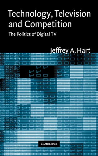 9780521826242: Technology, Television, and Competition: The Politics of Digital TV