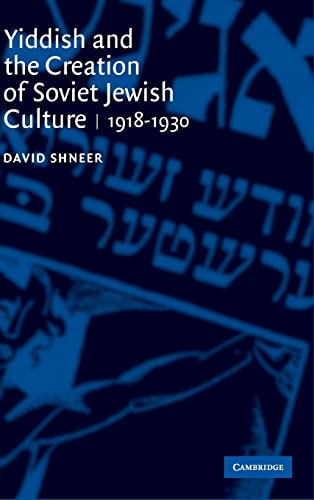 Beispielbild fr Yiddish and the Creation of Soviet Jewish Culture: 1918â    1930 zum Verkauf von WorldofBooks