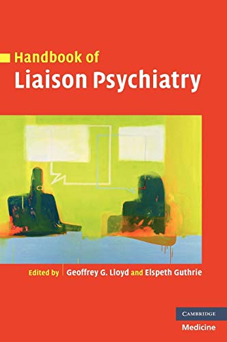 Handbook Of Liaison Psychiatry.