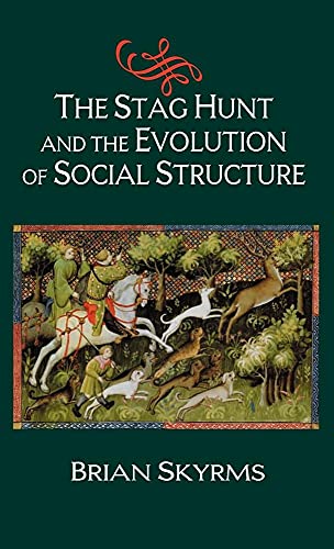 9780521826518: The Stag Hunt and the Evolution of Social Structure Hardback