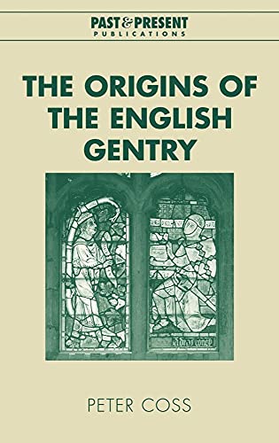 9780521826730: The Origins of the English Gentry (Past and Present Publications)