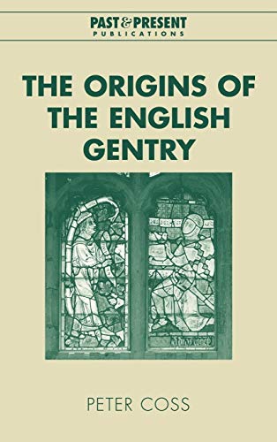 9780521826730: The Origins of the English Gentry