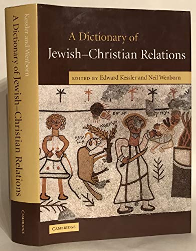 Beispielbild fr A Dictionary of Jewish-Christian Relations zum Verkauf von Better World Books: West