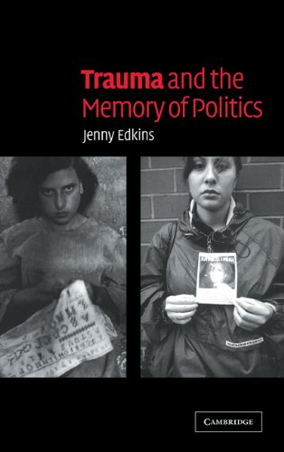 9780521826969: Trauma and the Memory of Politics