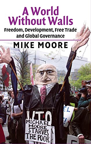 Beispielbild fr A World without Walls: Freedom, Development, Free Trade and Global Governance zum Verkauf von Wonder Book