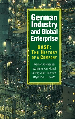 Beispielbild fr German Industry and Global Enterprise: BASF: The History of a Company zum Verkauf von Reuseabook