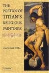 The poetics of Titian's religious paintings.