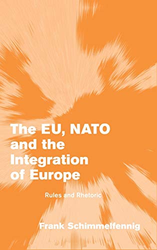 Stock image for The EU, NATO and the Integration of Europe for sale by Books Puddle
