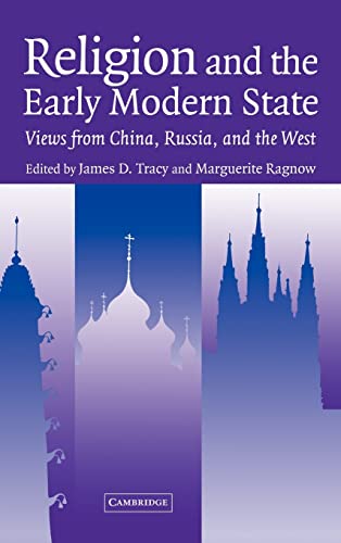 Beispielbild fr Religion and the Early Modern State: Views from China, Russia, and the West (Studies in Comparative Early Modern History) zum Verkauf von WorldofBooks