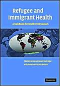 9780521828598: Refugee and Immigrant Health: A Handbook for Health Professionals