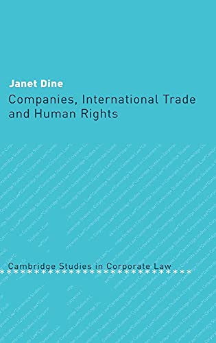 Beispielbild fr Companies, International Trade and Human Rights: 4 (Cambridge Studies in Corporate Law, Series Number 4) zum Verkauf von WorldofBooks