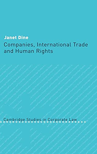 Stock image for Companies, International Trade and Human Rights: 4 (Cambridge Studies in Corporate Law, Series Number 4) for sale by WorldofBooks