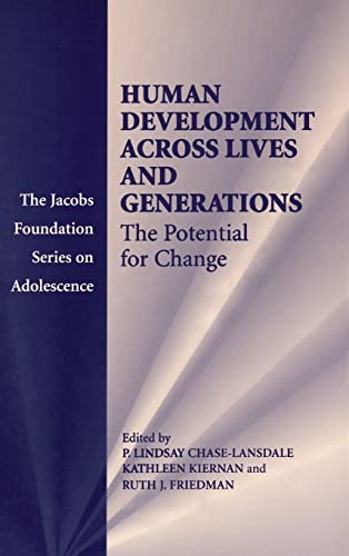 Imagen de archivo de Human Development Across Lives and Generations : The Potential for Change a la venta por Better World Books
