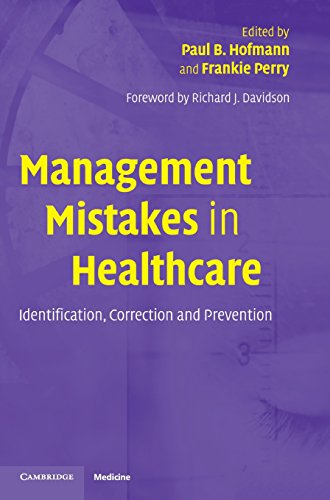 Beispielbild fr Management Mistakes in Healthcare : Indentification, Correction and Prevention zum Verkauf von Better World Books