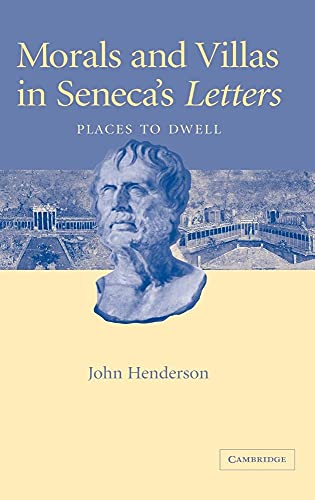 9780521829441: Morals and Villas in Seneca's Letters: Places to Dwell