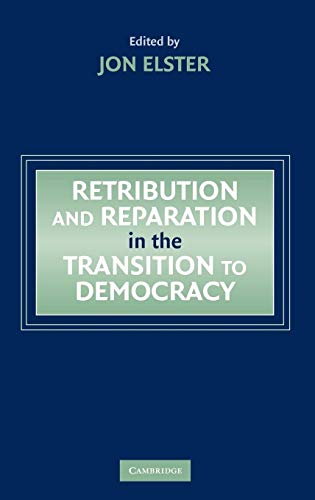 9780521829731: Retribution and Reparation in the Transition to Democracy Hardback