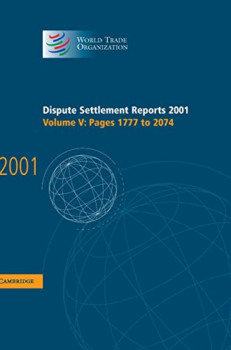 Imagen de archivo de Dispute Settlement Reports 2001: Volume 5 Pages 1777-2074 a la venta por Revaluation Books