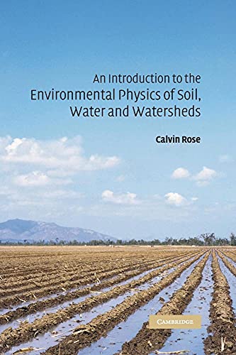 9780521829946: An Introduction to the Environmental Physics of Soil, Water and Watersheds
